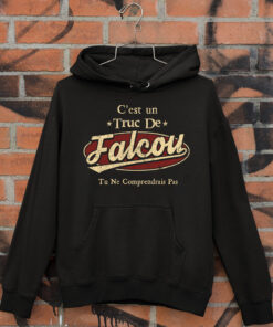 C'Est Un Truc De Falcou Tu Ne Comprendrais Pas T-Shirt Avec Nom Personnalisé