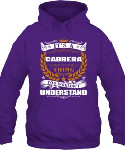 It's A Cabrera Thing, You Wouldn't Understand Customizable Family Name Shirt