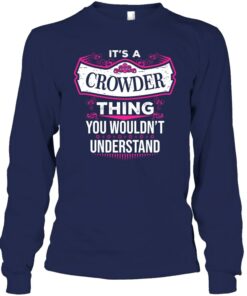 It's A Crowder Thing, You Wouldn't Understand Last Name Shirt