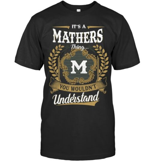 It's A Mathers Thing You Wouldn't Understand Shirt Personalized Mathers Family Name On Shirt