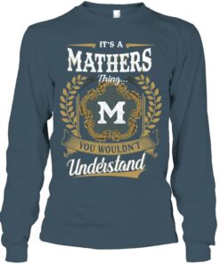 It's A Mathers Thing You Wouldn't Understand Shirt Personalized Mathers Family Name On Shirt