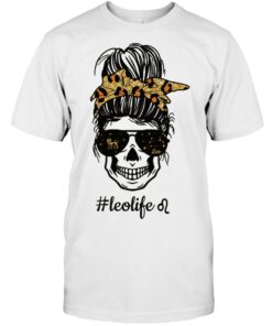 Leo Life Horoscope Birthday Shirt For Girl