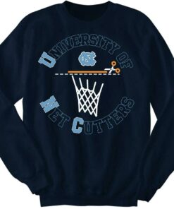 North Carolina Basketball University of Net Cutters Sweatshirt Hoodie Shirt
