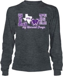 TCU Horned Frogs T-Shirt Love My Team Football Original, University Football Fan Shirt, TCU Shirts Gift for Fans