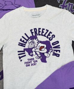 Til Hell Freezes Over TCU Football Tee TCU Shirt Sweatshirt Hoodie Reprinted Full Size Gifts for NCAA Fans