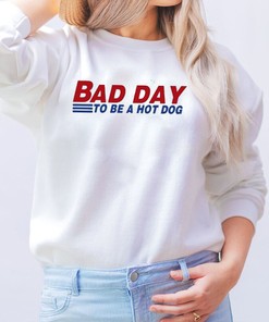 Bad Day To Be A Hot Dog Shirt