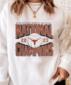 2023 NCAA Women’s Volleyball National Champions Texas Longhorns Shirt Sweatshirt Hoodie