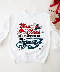Married to The Eagles Shirt - Mrs Claus Supporting Her Team
