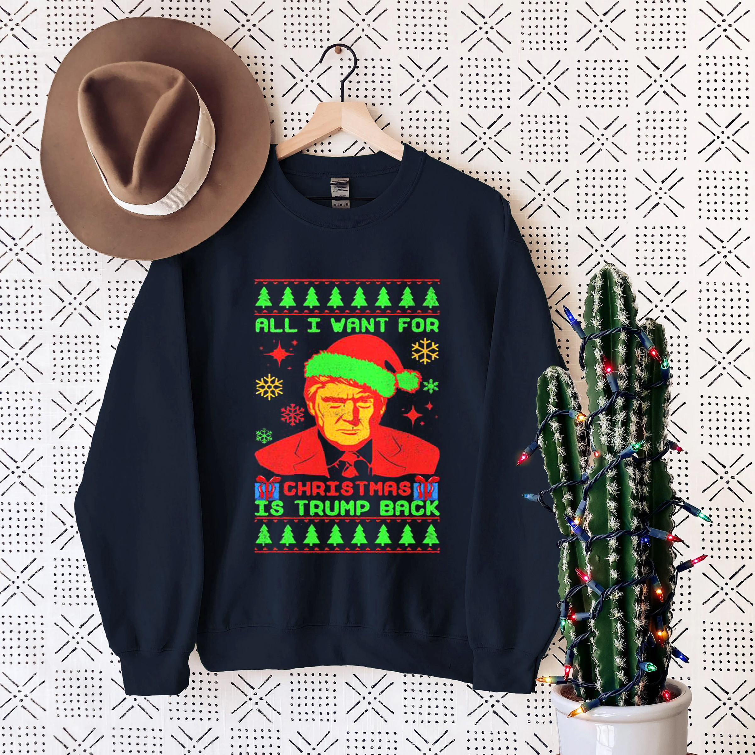 Trump Back Ugly Christmas Sweatshirt - All I Want For Christmas Is Trump Shirt, Hoodie Fan Gift