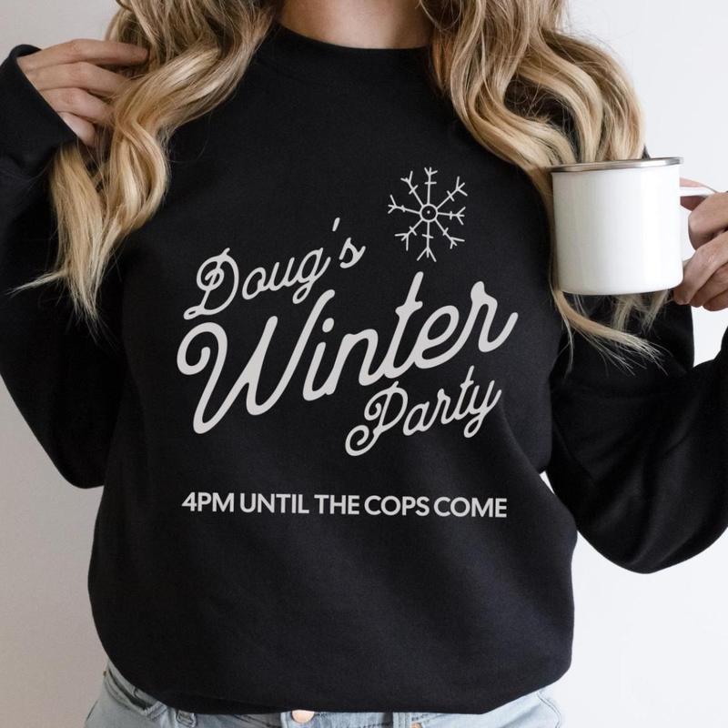 Doug's Winter Party Crewneck: 4 PM Until The Cops Arrive Sweatshirt