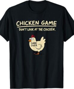Humorous Chicken Game T-Shirt: 