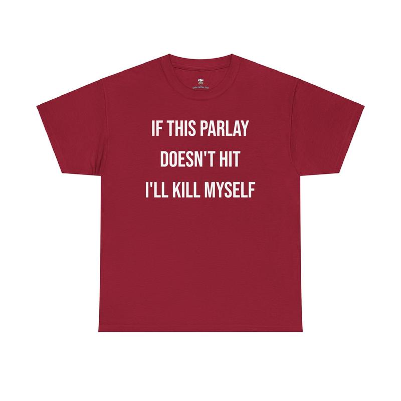 Parlay Tee - Humorous Sports Gambling T-Shirt - If Parlay Bets Don't Hit, Life's a Gamble