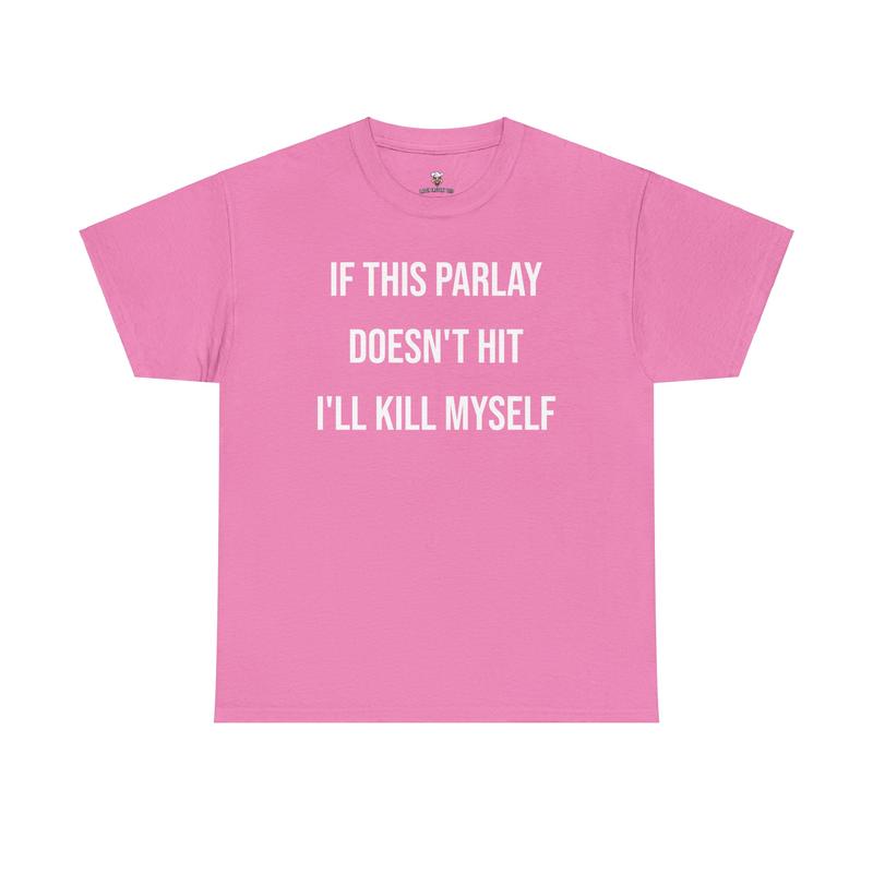 Parlay Tee - Humorous Sports Gambling T-Shirt - If Parlay Bets Don't Hit, Life's a Gamble