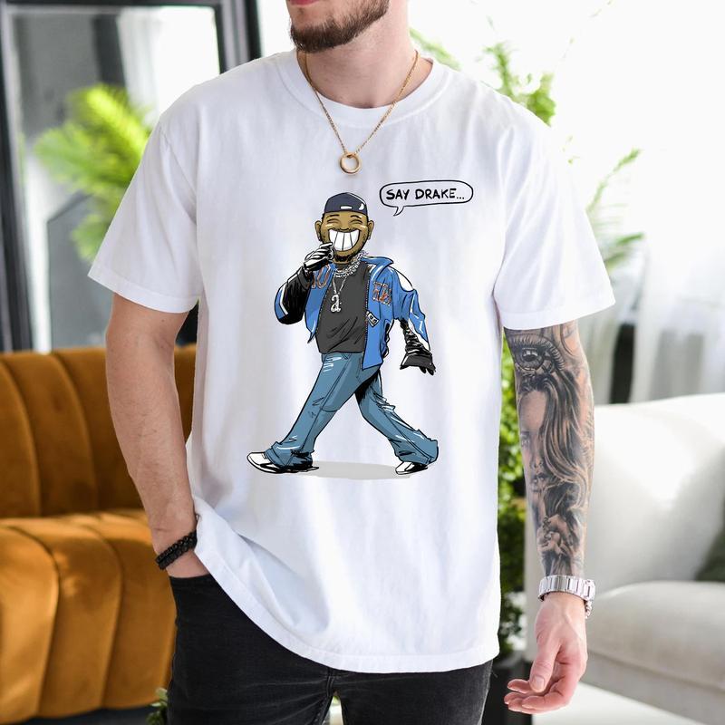 Say Drake T-Shirt - Funny Rap Fans Unisex Cotton Tee