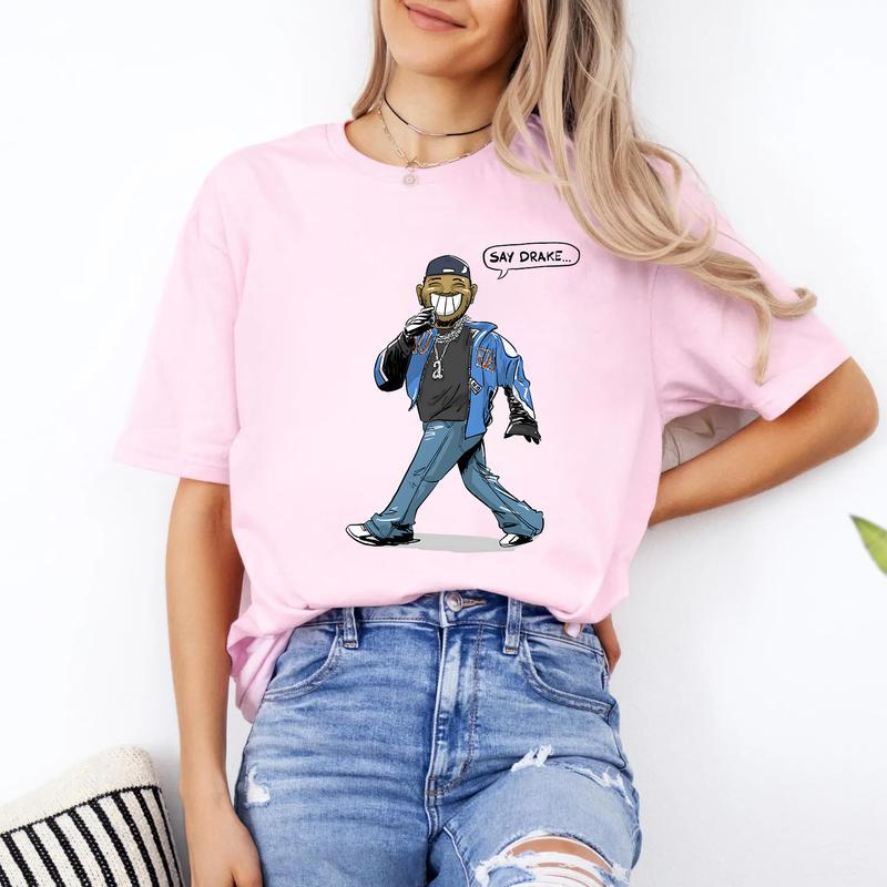 Say Drake T-Shirt - Funny Rap Fans Unisex Cotton Tee