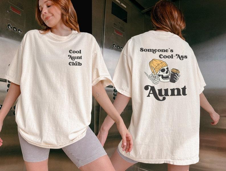 Someone's Cool-Ass Aunt Club Graphic Tee - Fun Aunt Gift Shirt