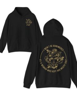 Empowering Women's Voice Shirt: I Won't Be Remembered as a Woman Who Kept Her Mouth Shut