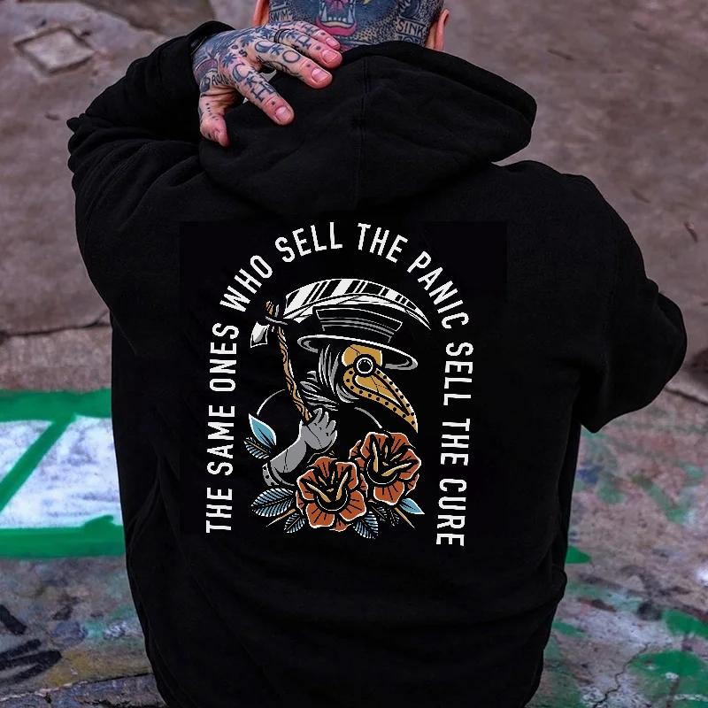 THE SAME ONES WHO SELL THE PANIC SELL THE CURE Graphic Hoodie for Men and Women