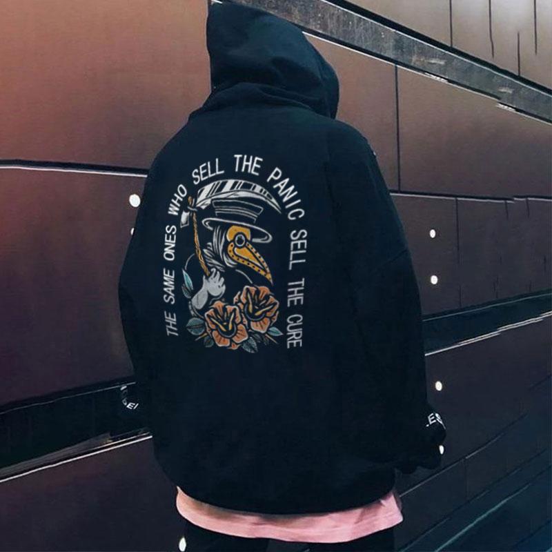 THE SAME ONES WHO SELL THE PANIC SELL THE CURE Graphic Hoodie for Men and Women